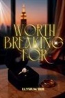 Elysium Irie - Worth Breaking For