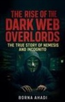 Borna Ahadi - The Rise of the Dark Web