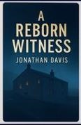 Jonathan Davis - A Reborn Witness