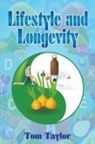 Tom Taylor - Lifestyle and Longevity