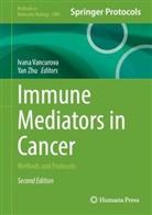 Ivana Vancurova, Zhu, Yan Zhu - Immune Mediators in Cancer
