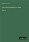 William Morris - The Earthly Paradise. A Poem