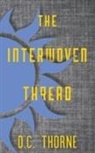 D. C. Thorne - The Interwoven Thread