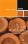 Dominique Maingueneau - Les mots sur les choses