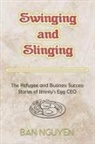 Ban Nguyen - Swinging and Slinging