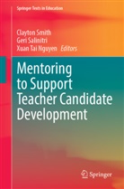 Xuan Tai Nguyen, Geri Salinitri, Clayton Smith, Xuan Tai Nguyen - Mentoring to Support Teacher Candidate Development