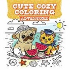 Cute Cozy Coloring: Adventure
