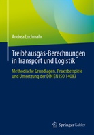 Andrea Lochmahr - Treibhausgas-Berechnungen in Transport und Logistik