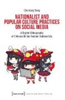 Chenyang Song - Nationalist and Popular Culture Practices on Social Media