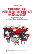 Chenyang Song - Nationalist and Popular Culture Practices on Social Media