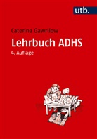 Caterina Gawrilow - Lehrbuch ADHS