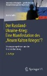 Karim Fathi - Der Russland-Ukraine-Krieg: Eine Manifestation des „Neuen Kalten Krieges“?