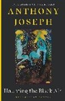 Anthony Joseph - Haunting the Black Air