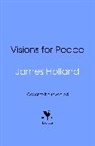 James Holland - Visions for Peace
