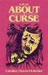 Caroline Macon Fleischer - A Play about a Curse