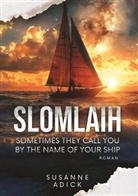 Susanne Adick - Slomlaih