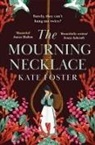 Kate Foster - The Mourning Necklace