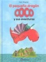 Ingo Siegner - El pequeño dragón Coco y sus aventuras
