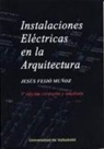 Jesús Feijó Muñoz - Instalaciones eléctricas en la arquitectura