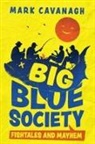 Mark Cavanagh, Norman Hansen - Big Blue Society