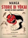 Lafcadio Hearn, Takita Inko Ai - Manga. Storie di yokai. Racconti di spiriti giapponesi