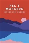 Sioned Erin Hughes - Fel y Moroedd