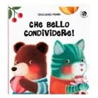 Giuliano Ferri - Che bello condividere!