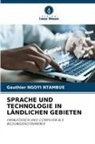 Gauthier Ngoyi Ntambue - SPRACHE UND TECHNOLOGIE IN LÄNDLICHEN GEBIETEN