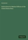 Anonymous - Instructions for Medical Officers of the United States Navy
