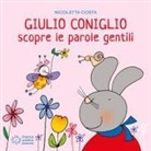 Nicoletta Costa - Giulio Coniglio scopre le parole gentili