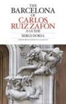 Sergio Dòria - The Barcelona of Carlos Ruiz Zafón