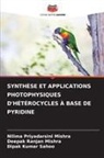 Deepak Ranjan Mishra, Nilima Priyadarsini Mishra, Dipak Kumar Sahoo - SYNTHÈSE ET APPLICATIONS PHOTOPHYSIQUES D'HÉTÉROCYCLES À BASE DE PYRIDINE