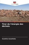 Sunethra Gunatilake - Tirer de l'énergie des déchets