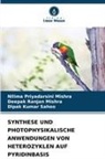 Deepak Ranjan Mishra, Nilima Priyadarsini Mishra, Dipak Kumar Sahoo - SYNTHESE UND PHOTOPHYSIKALISCHE ANWENDUNGEN VON HETEROZYKLEN AUF PYRIDINBASIS