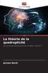Jermen Berih - La théorie de la quadruplicité