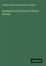 Charles Dickens, John Andrew Jennings - Readings from the Works of Charles Dickens