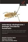 Hipólito Paulino-Neto, Gustavo Romero, João Vasconcellos-Neto - Interakcje ekologiczne i biologia Oncideres humeralis