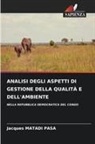 Jacques Matadi Pasa - ANALISI DEGLI ASPETTI DI GESTIONE DELLA QUALITÀ E DELL'AMBIENTE