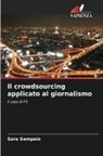 Sara Sampaio - Il crowdsourcing applicato al giornalismo
