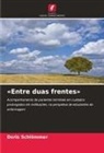 Doris Schlömmer - «Entre duas frentes»