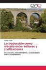 Haidar Awad - La traducción como vínculo entre culturas y civilizaciones