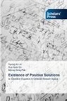 Sun-Hyok Go, Gyong-Jin Jo, Myong-Song Pak - Existence of Positive Solutions