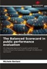 Michele Bertani - The Balanced Scorecard in public performance evaluation