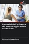 Sithembele Magqadiyane - Un'analisi dell'influenza del monitoraggio e della valutazione