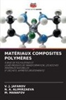 N. A. Alimirzaeva, V. J. Jafarov, M. Manafov - MATÉRIAUX COMPOSITES POLYMÈRES