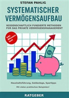 Stefan Pahlig - Systematischer Vermögensaufbau