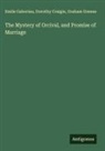 Dorothy Craigie, Emile Gaboriau, Graham Greene - The Mystery of Orcival, and Promise of Marriage