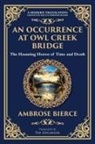 Ambrose Bierce - An Occurrence at Owl Creek Bridge