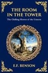 E F Benson, E. F Benson - The Room in the Tower