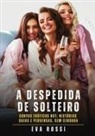 Eva Rossi - A despedida de solteiro